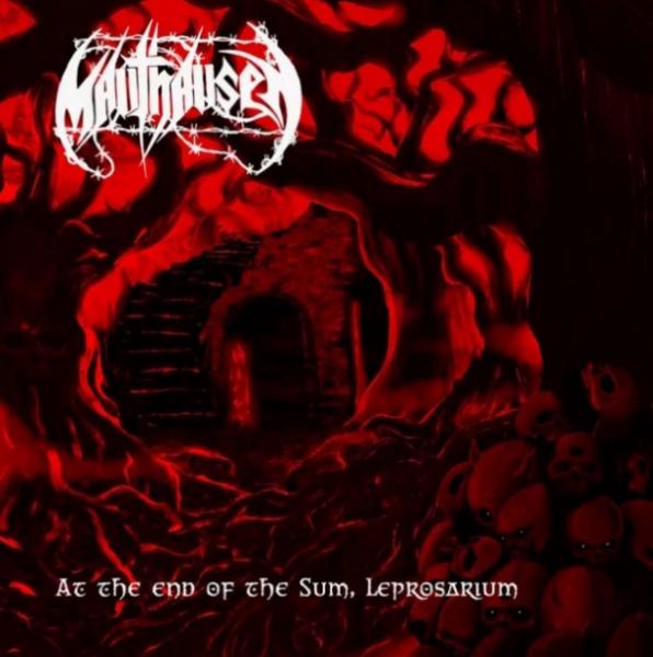 Mauthausen - At the End of the Sum, Leprosarium (EP) (Upconvert)