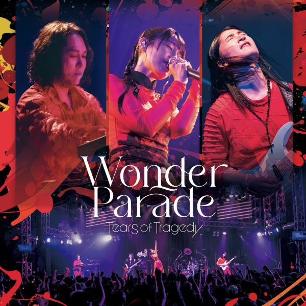 Tears of Tragedy - Wonder Parade (Live 2CD)