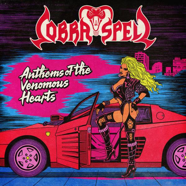 Cobra Spell - Anthems Of The Venomous Hearts (EP)