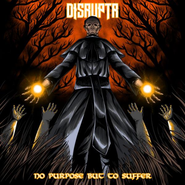 Disruptr - No Purpose But To Suffer (EP)
