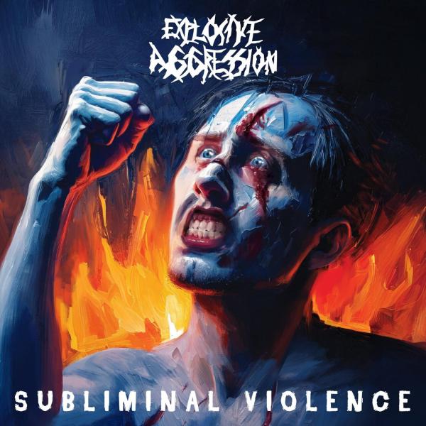 Explosive Aggression - Subliminal Violence (EP)