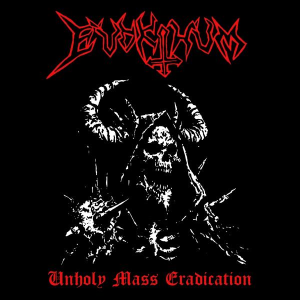 Evokthum - Unholy Mass Eradication (Upconvert)