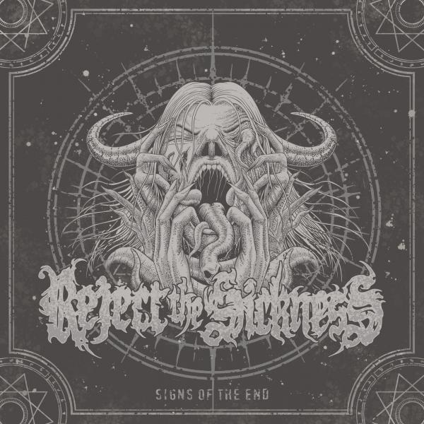 Reject The Sickness - Signs Of The End (Lossless)
