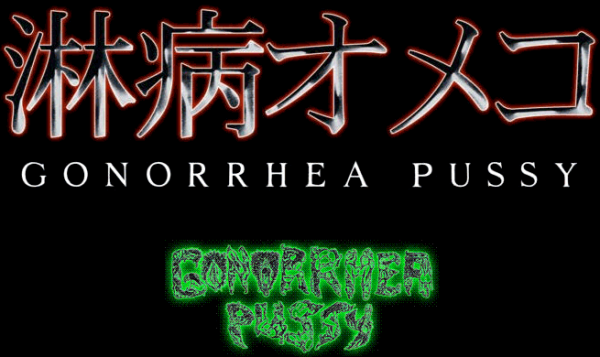 Gonorrhea Pussy - Discography (2005 - 2021)