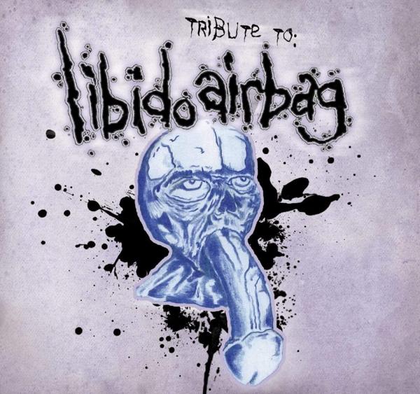 Various Artists - Tribute To Libido Airbag (Lossless)