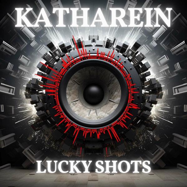 Katharein - Lucky Shots (Upconvert)