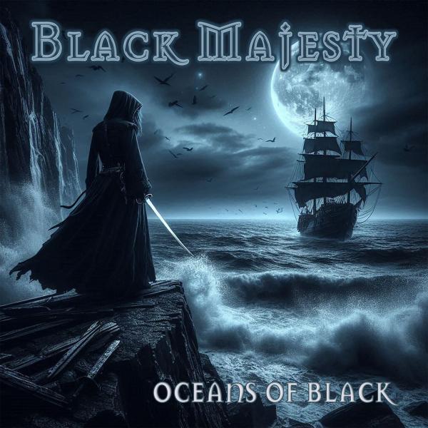 Black Majesty - Oceans Of Black