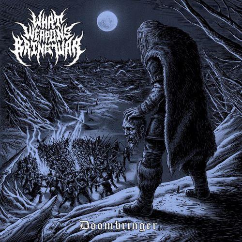 What Weapons Bring War - Doombringer (EP)