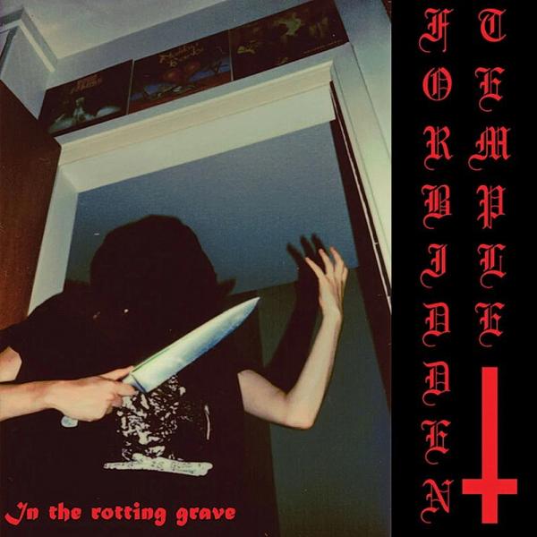 Forbidden Temple - In The Rotting Grave