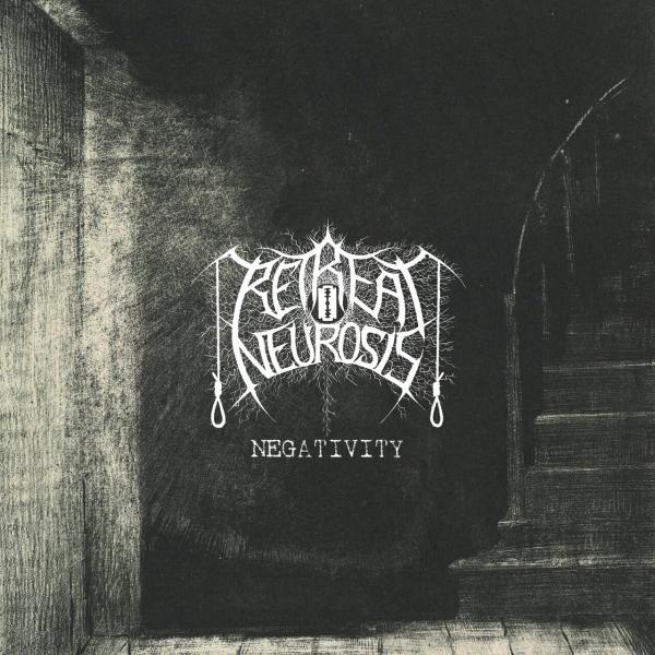 Retreat Neurosis - Negativity (Upconvert)