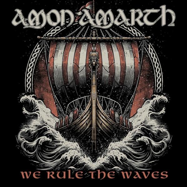 Amon Amarth - We Rule The Waves (Single)