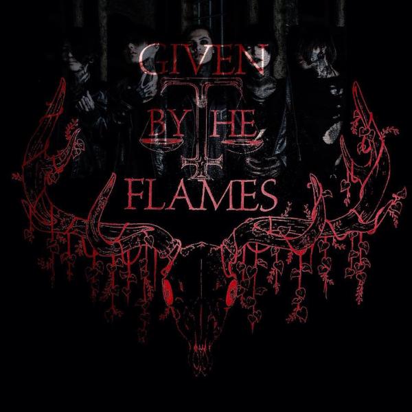 Given By The Flames - Discography (2017 - 2025)