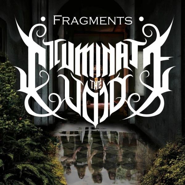 Illuminate The Void - Fragments