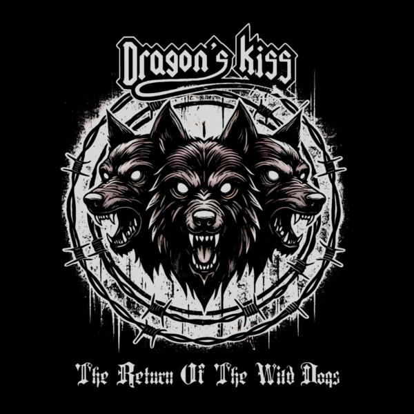 Dragon's Kiss - The Return of the Wild Dogs (Upconvert)