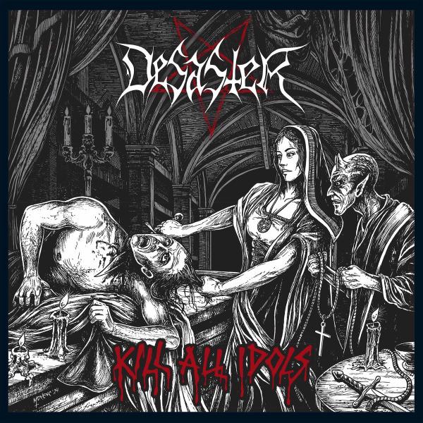 Desaster - Kill All Idols