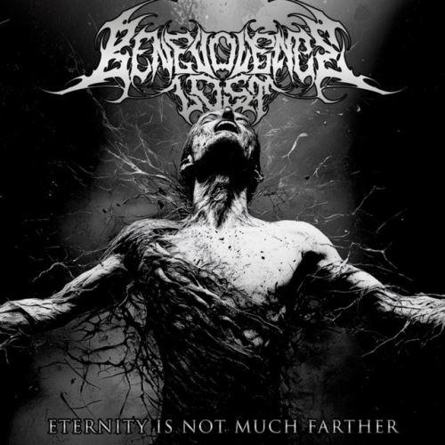 Benevolence Lost - Eternity Is Not Much Farther (EP)