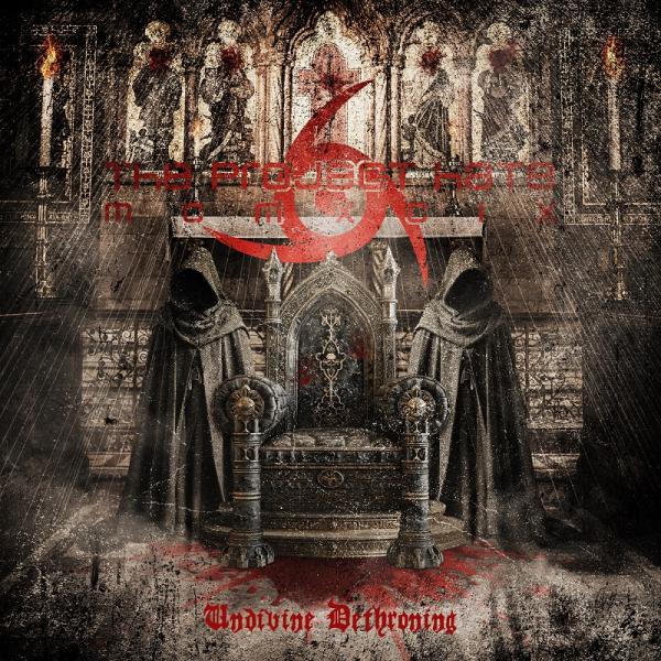 The Project Hate MCMXCIX - Undivine Dethroning
