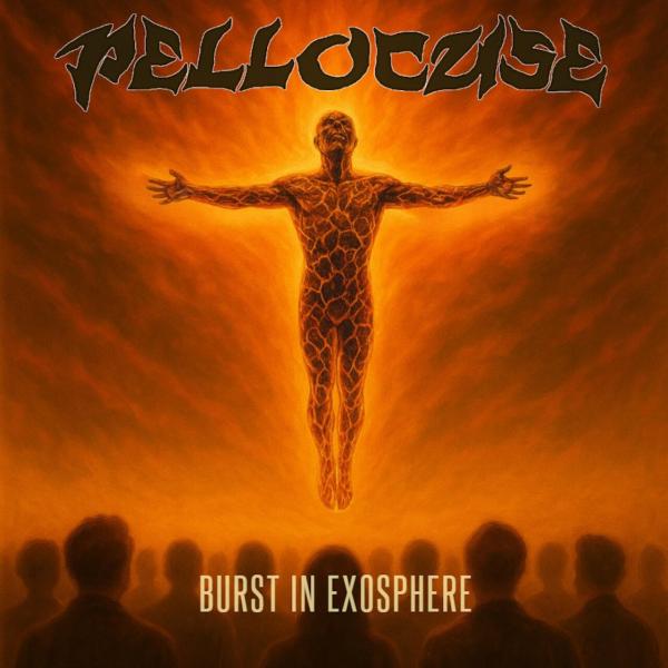 Pellocuse - Burst in Exosphere