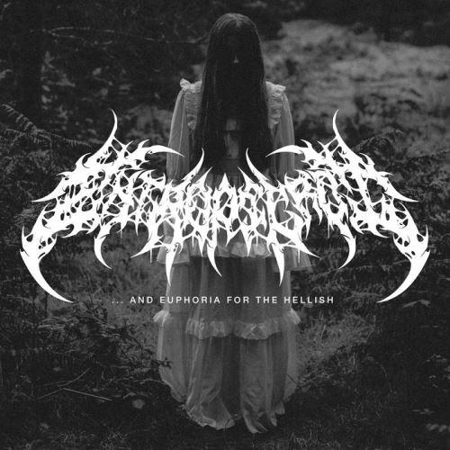 Entropic Rot - ... And Euphoria For The Hellish