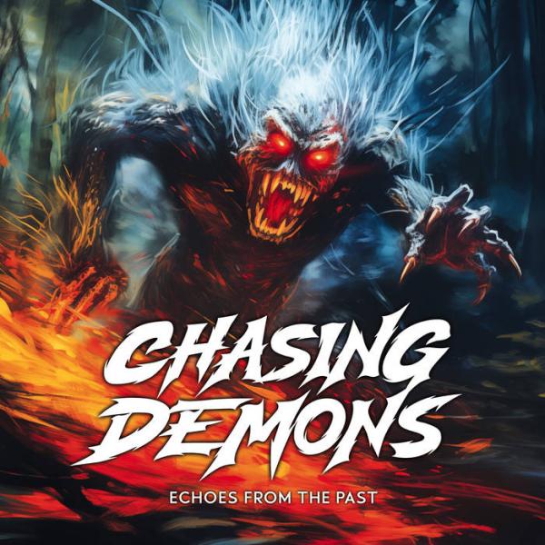 Chasing Demons - Echoes from the Past (Lossless)