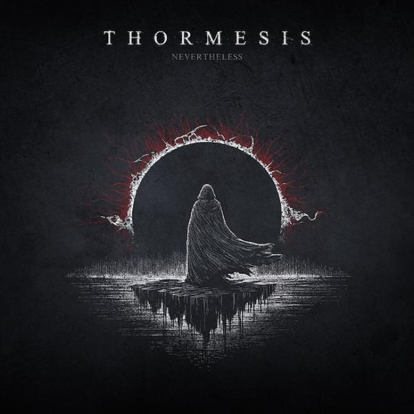 Thormesis - Nevertheless (Upconvert)