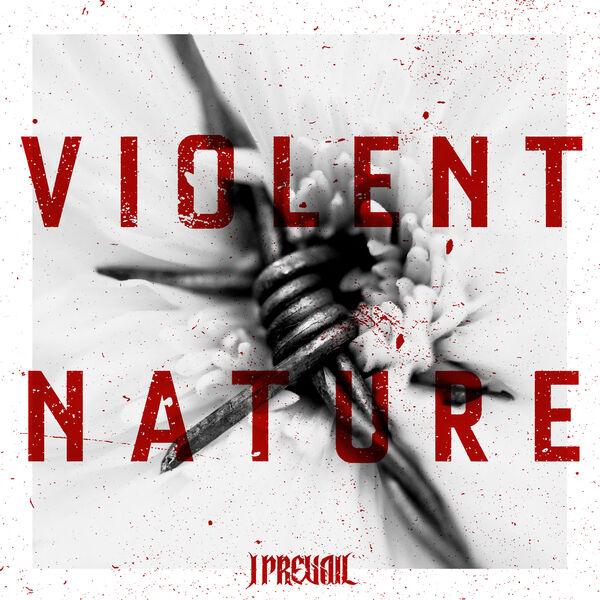 I Prevail - Violent Nature (Lossless)
