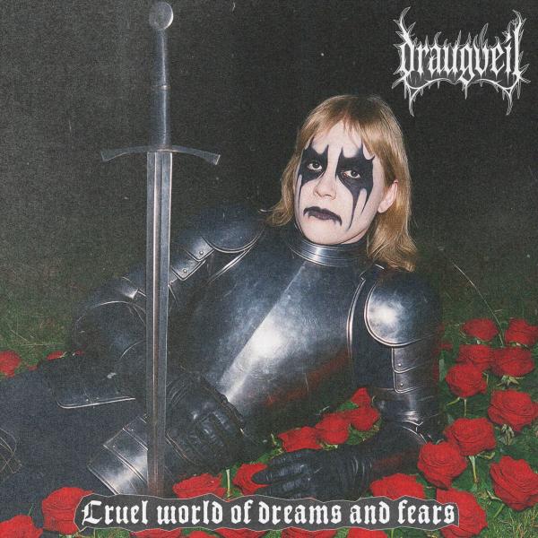 Draugveil - Cruel World of Dreams and Fears (Lossless)