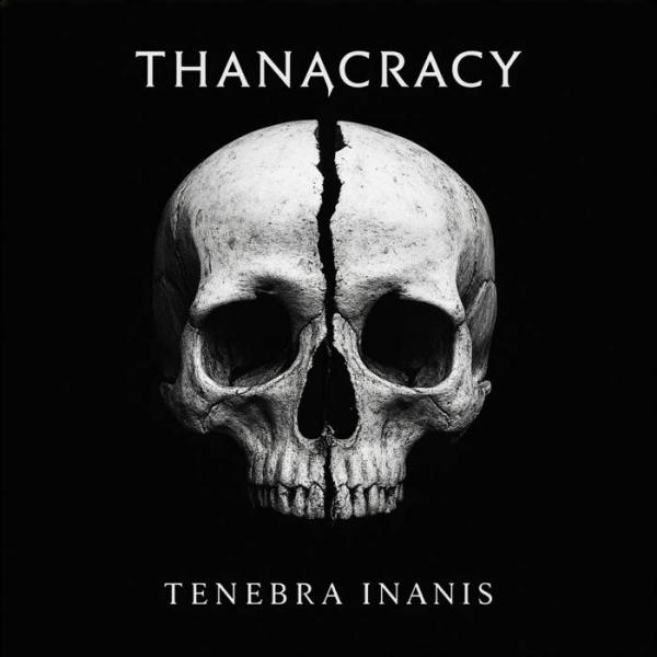 Thanacracy - Tenebra Inanis (EP)