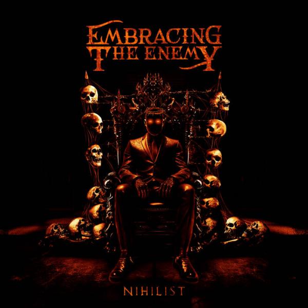 Embracing the Enemy - Nihilist