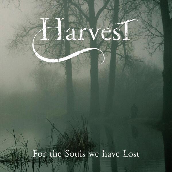 Harvest - For the Souls We Have Lost (Lossless)