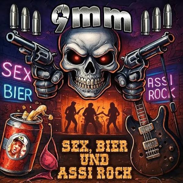 9mm - Sex, Bier und Assi Rock