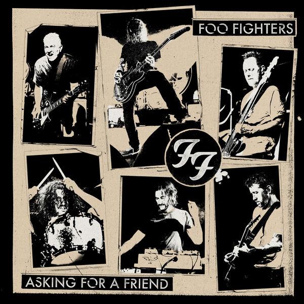 Foo Fighters - Asking For A Friend (Single)