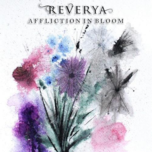Reverya - Affliction in Bloom