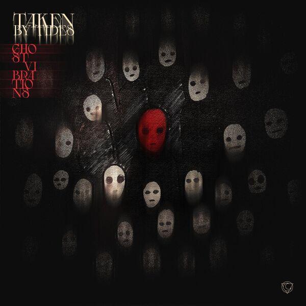 Taken By Tides - Ghost Vibrations
