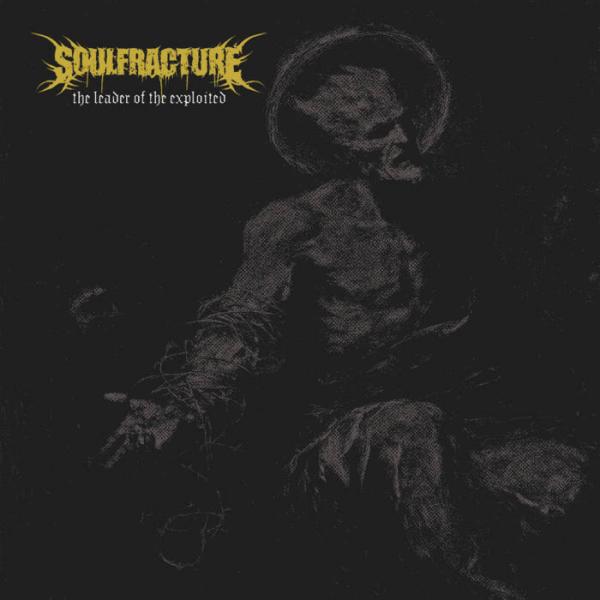 Soulfracture - The Leader Of The Exploited (EP)