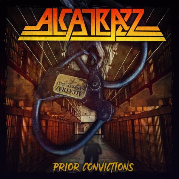 Alcatrazz - Prior Convictions (Re-recorded) (Compilation)
