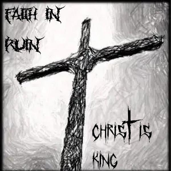 Faith In Ruin - Christ Is King (EP) (Upconvert)