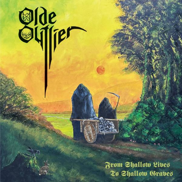 Olde Outlier - From Shallow Lives To Shallow Graves