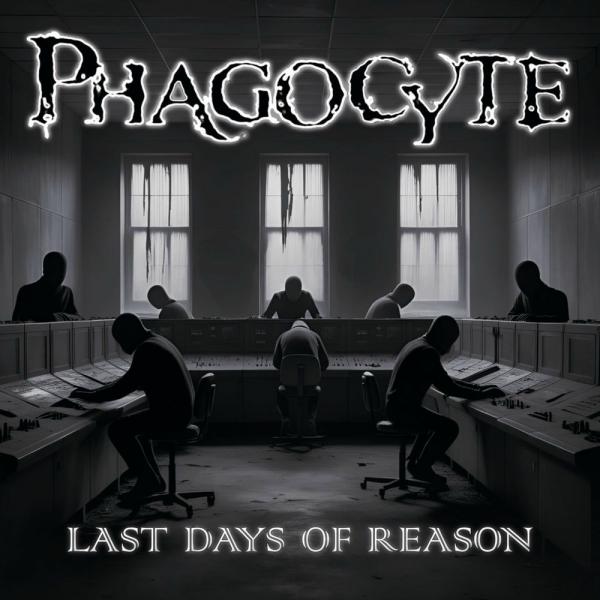 Phagocyte - Last Days of Reason