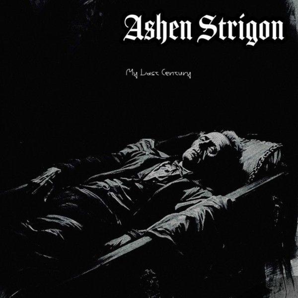 Ashen Strigon - My Last Century