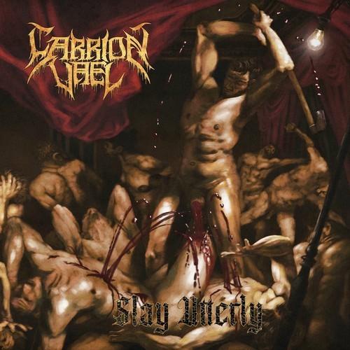 Carrion Vael - Slay Utterly