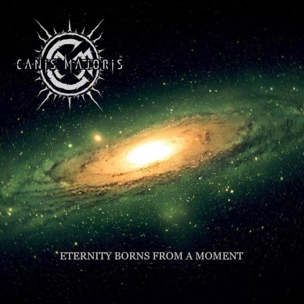 Canis Majoris - Eternity Borns From A Moment (Lossless)