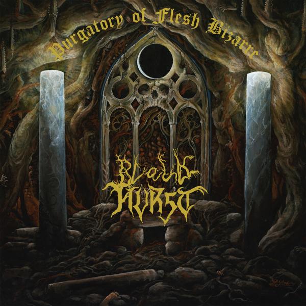 Black Hurst - Purgatory of Flesh Bizarre