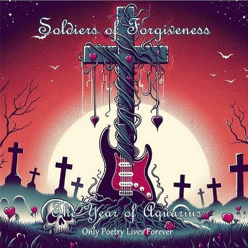 Soldiers of Forgiveness - The Year of Aquarius: Only Poetry Lives Forever (Upconvert)