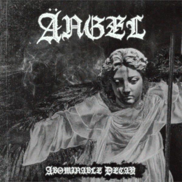 Ängel - Abominable Decay (EP)