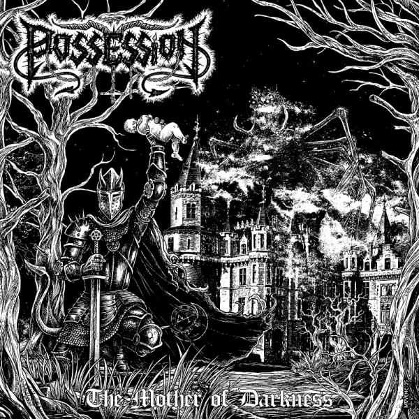 Possession - The Mother of Darknes