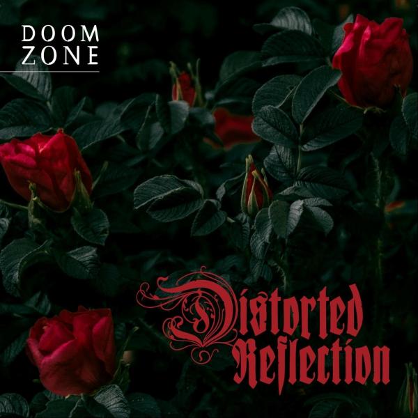 Distorted Reflection - Doom Zone