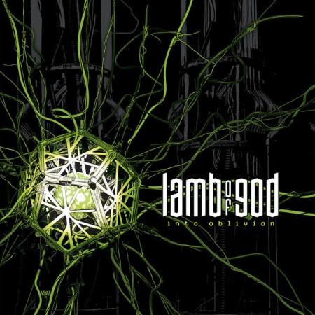 Lamb Of God - Into Oblivion (Lossless)