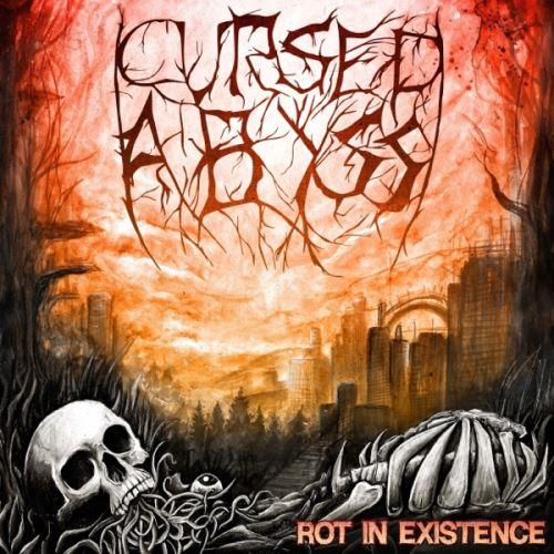 Cursed Abyss - Rot In Existence