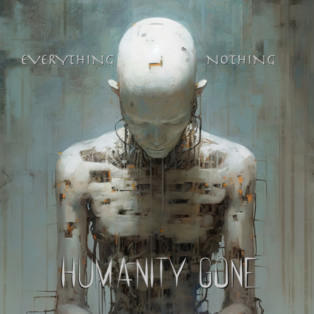 Humanity Gone - Everything Nothing (Lossless)
